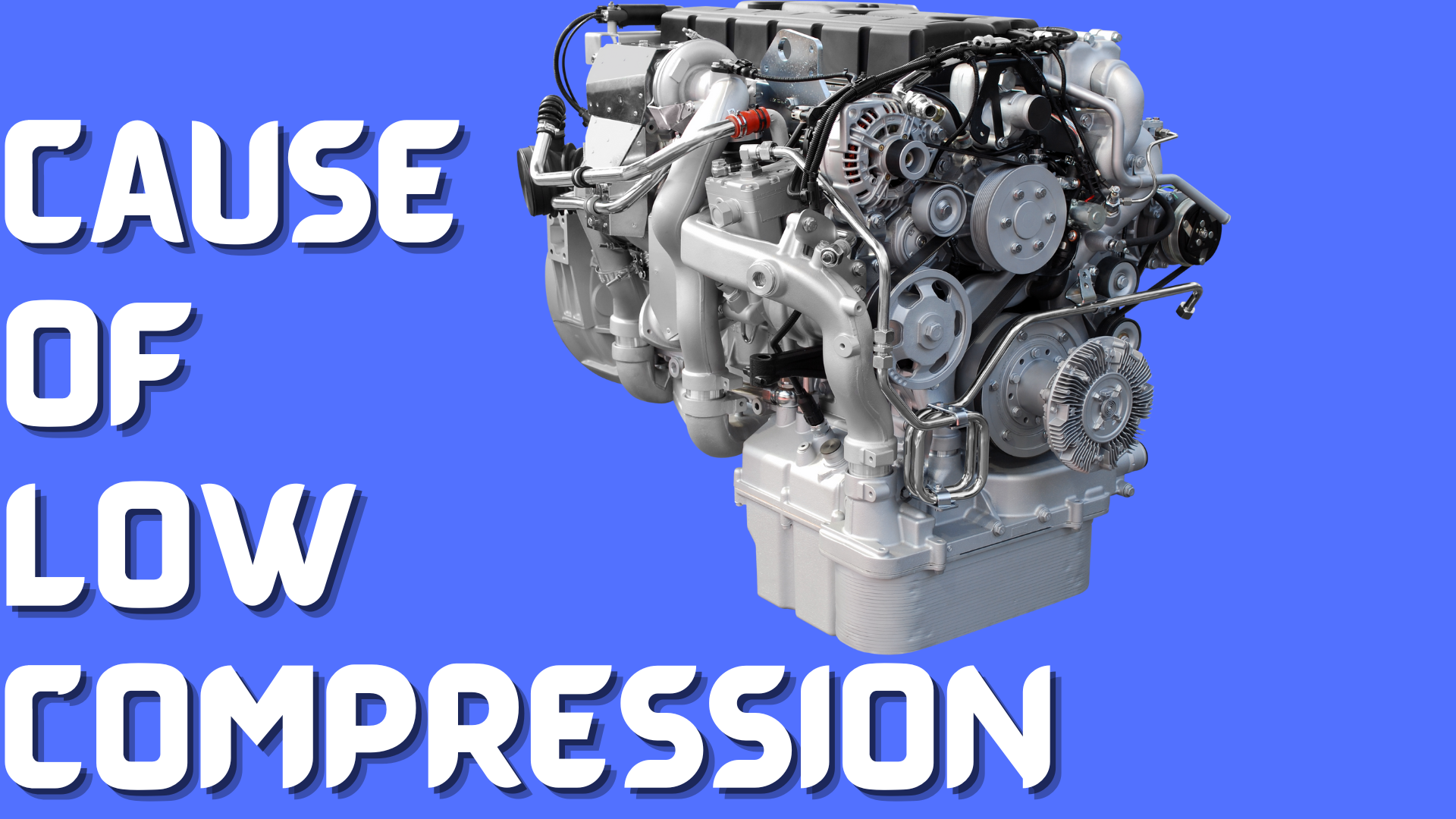 Top Causes of Low Compression In The Engine