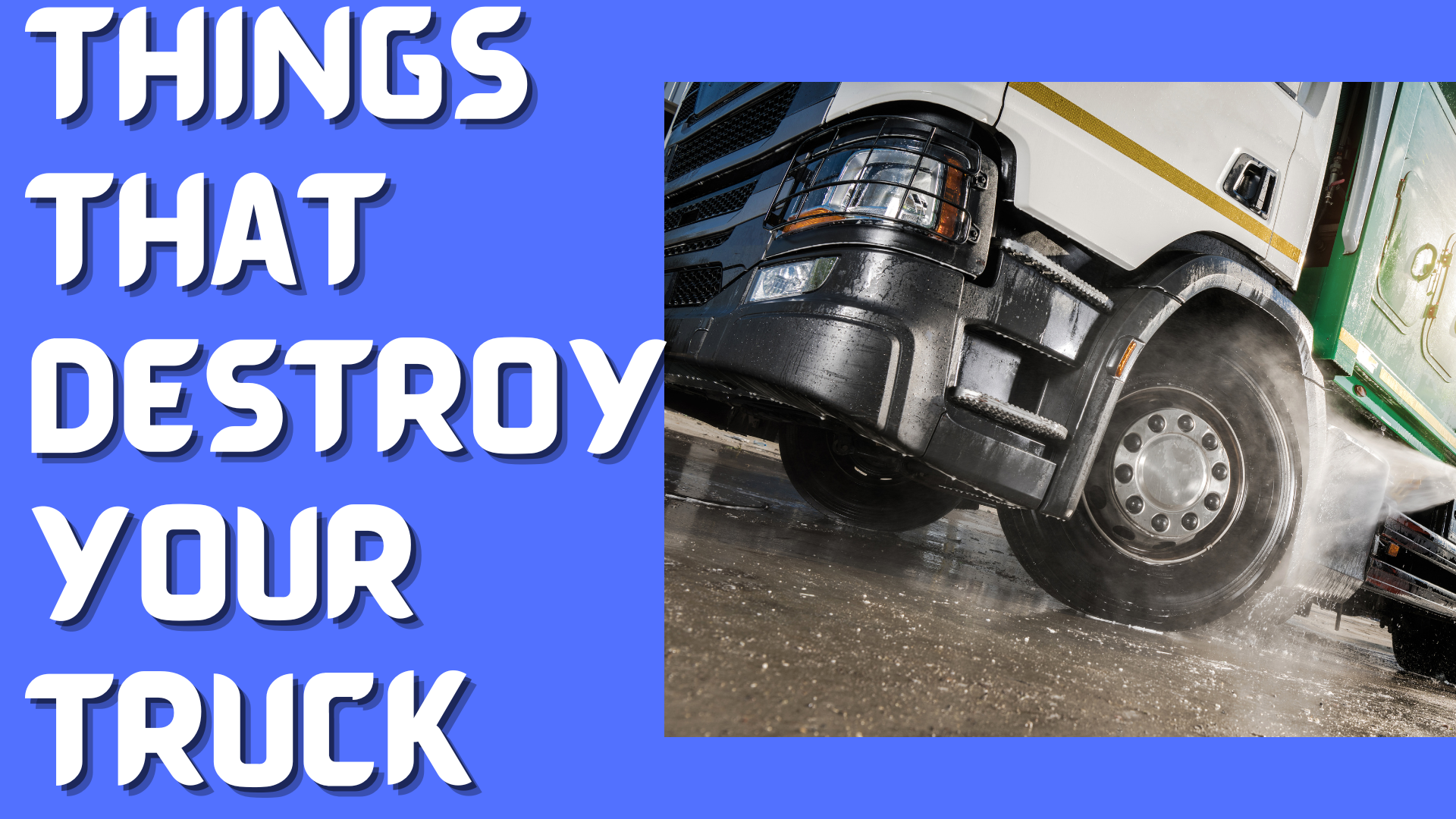 5 Things that Destroy Your Truck