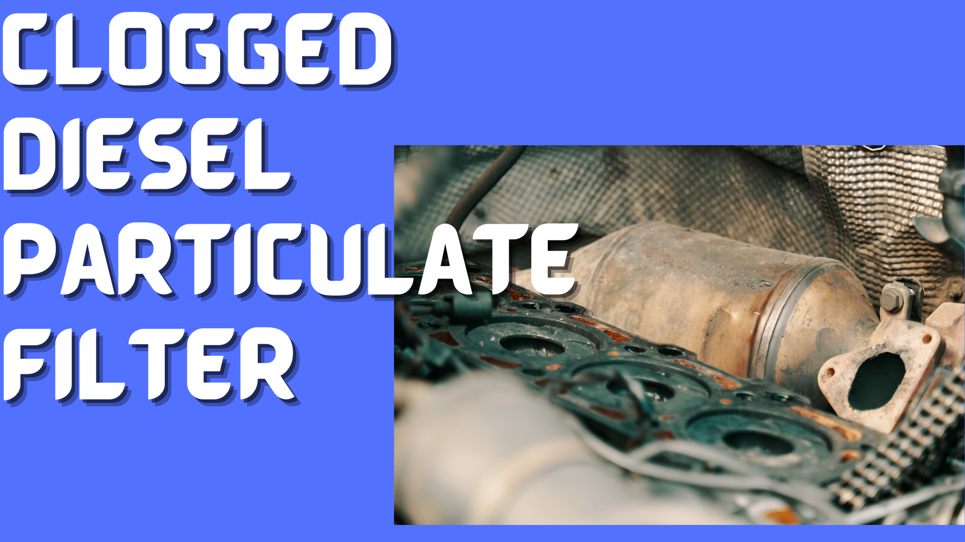 How to Deal with a Clogged Diesel Particulate Filter of a Truck