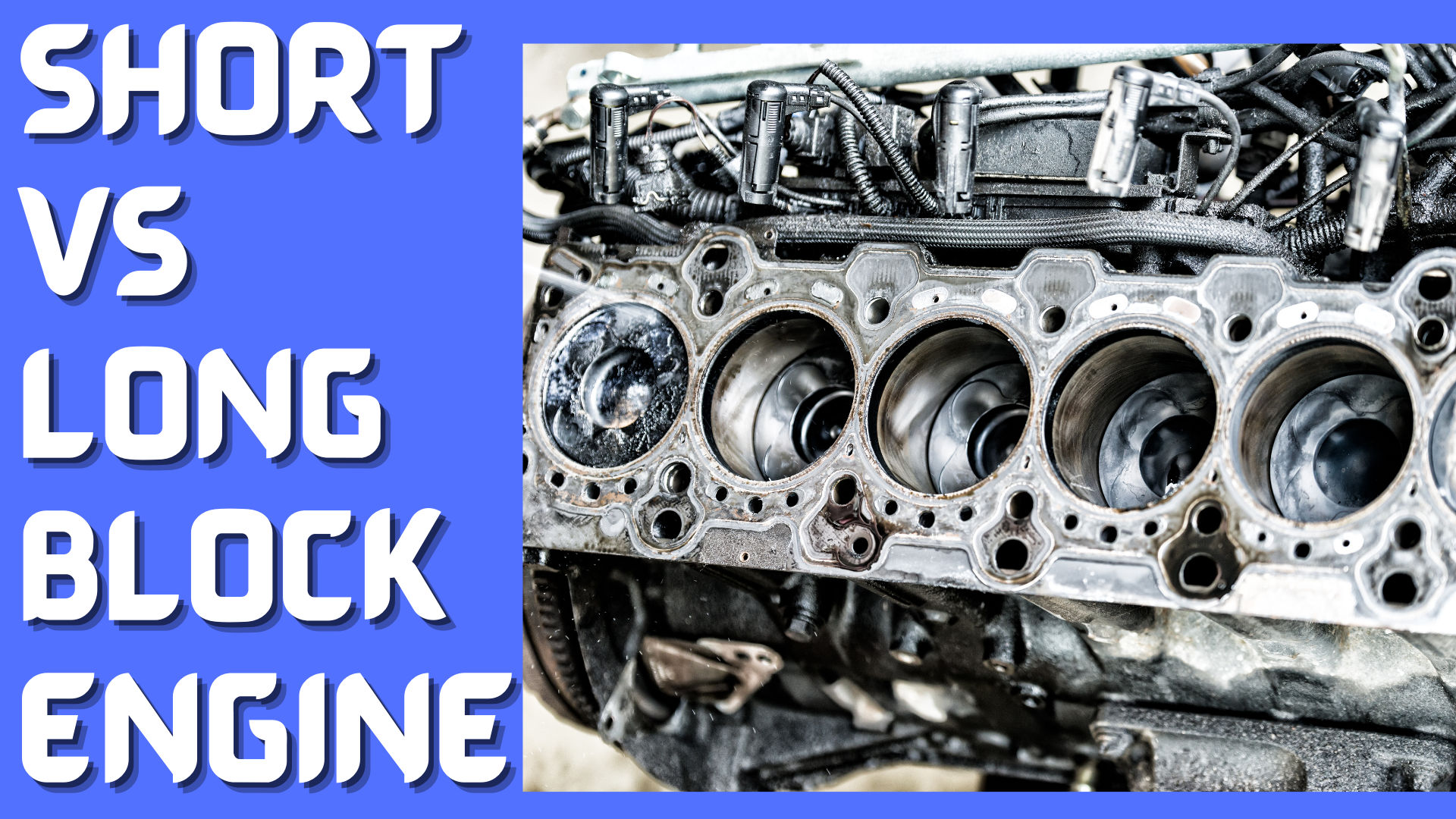 difference between long and short block engine