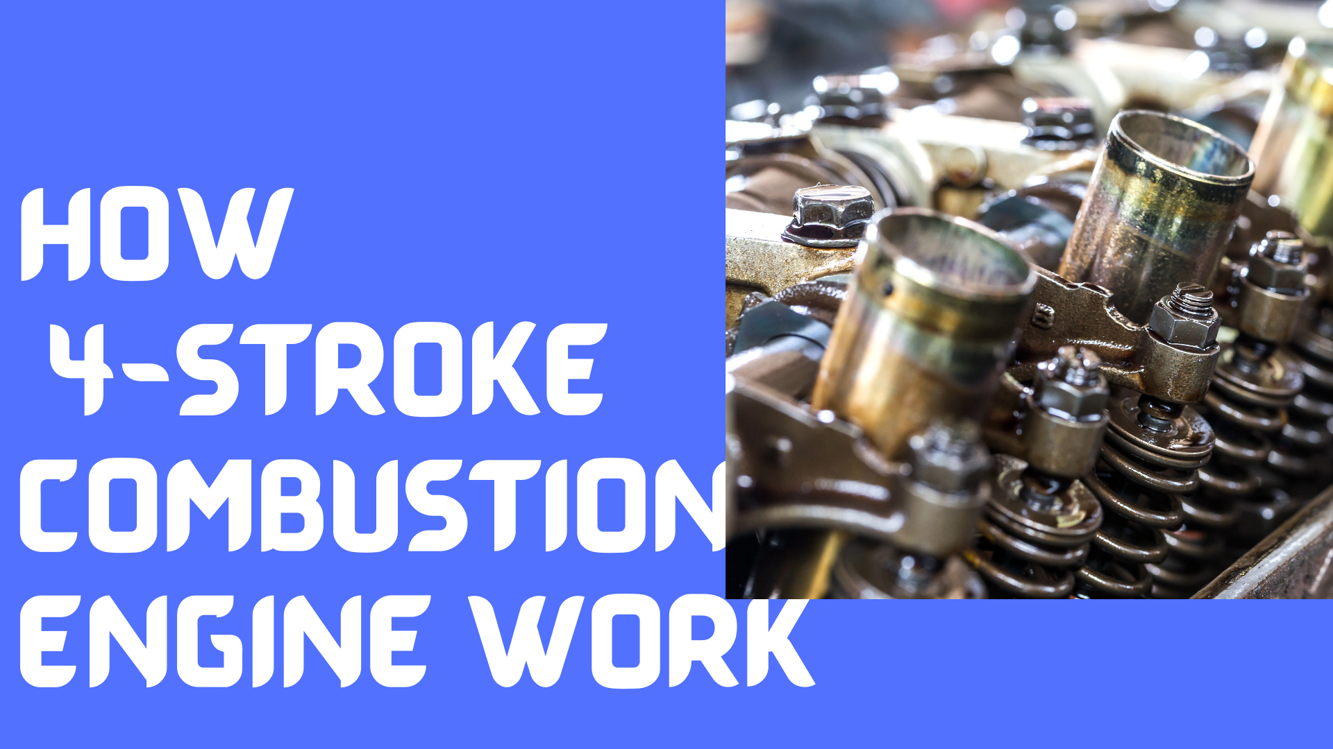 How Does A 4-Stroke Combustion Engine Work